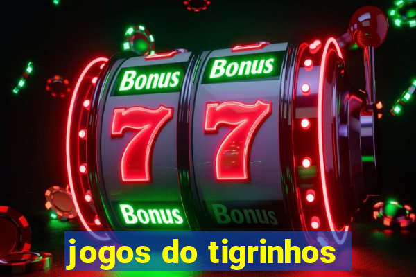 jogos do tigrinhos